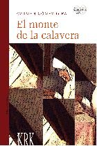 MONTE DE LA CALAVERA, EL, de GOMEZ OJEA, CARMEN | portada del libro