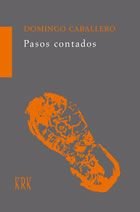 PASOS CONTADOS, de CABALLERO MUñOZ, DOMINGO | portada del libro