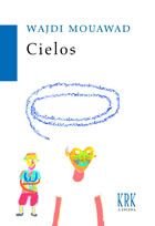 Cielos, de WADJI, MOUAWAD | portada del libro