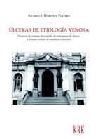 ÚLCERAS DE ETIOLOGíA VENOSA, de MARTíNEZ PLATERO, RICARDO J. | portada del libro