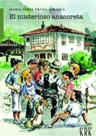 MISTERIOSO ANACORETA, EL, de PRADA SARASúA, MARíA LUISA | portada del libro