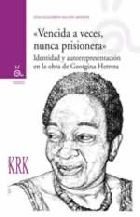 Vencida a veces, nunca prisionera, de Falcón Montes | portada del libro