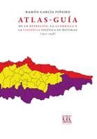 Atlas-guía de la represión, la guerrilla y la violencia política en Asturias (1937-1958), de García Piñeiro | portada del lib