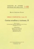 Obras completas, tomo III. Cartas eruditas y curiosas, II, de Benito Jerónimo Feijóo | portada del libro
