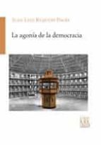 La agonía de la democracia, de Juan Luis Requejo Pagés | portada del libro