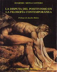 Disputa del Positivismo en la Filosofia Contemporanea, de MOYA CANTERO | portada del libro