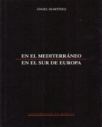 En el Mediterráneo, en el Sur de Europa, de MARTÍNEZ MARTÍNEZ | portada del libro