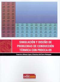 Simulación y Diseño de Problemas de Conducción Térmica con Procca-09, de ALHAMA LÓPEZ | portada del libro