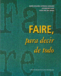 Faire para Decir de Todo (Vocabulario Frances-Español), de ESPINOSA SANSANO | portada del libro