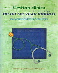Gestión Clínica en Un Servicio Médico, de SALINAS CABALLERO | portada del libro
