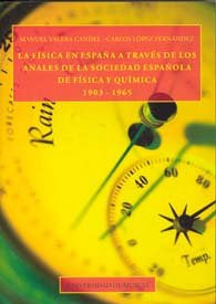 La Física en España a Través de los Anales de la Sociedad Española de Física y Química, de VALERA CANDEL | portada del libro