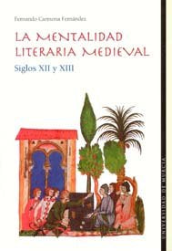 La Mentalidad Literaria Medieval, de CARMONA FERNÁNDEZ | portada del libro