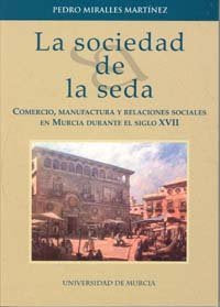 La Sociedad de la Seda, de MIRALLES MARTÍNEZ | portada del libro