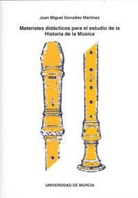 Materiales Didácticos para el Estudio de la Historia de la Música, de GONZÁLEZ MARTÍNEZ | portada del libro