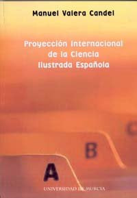 Proyección Internacional de la Ciencia Ilustrada Española, de VALERA CANDEL | portada del libro
