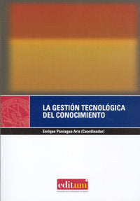 La Gestión Tecnológica del Conocimiento, de PANIAGUA ARIS | portada del libro