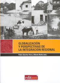 Globalización y Perspectivas de la Integración Regional, de SÁNCHEZ VERA | portada del libro