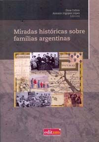 Miradas Históricas sobre Familias Argentinas, de IRIGOYEN LÓPEZ | portada del libro