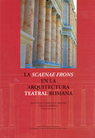 La "Scaenae Frons" en la Arquitectura Teatral Romana, de RAMALLO ASENSIO | portada del libro