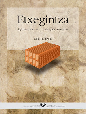 Etxegintza. Igeltserotza eta hormigoi armatua, de Baud, Gérard | portada del libro