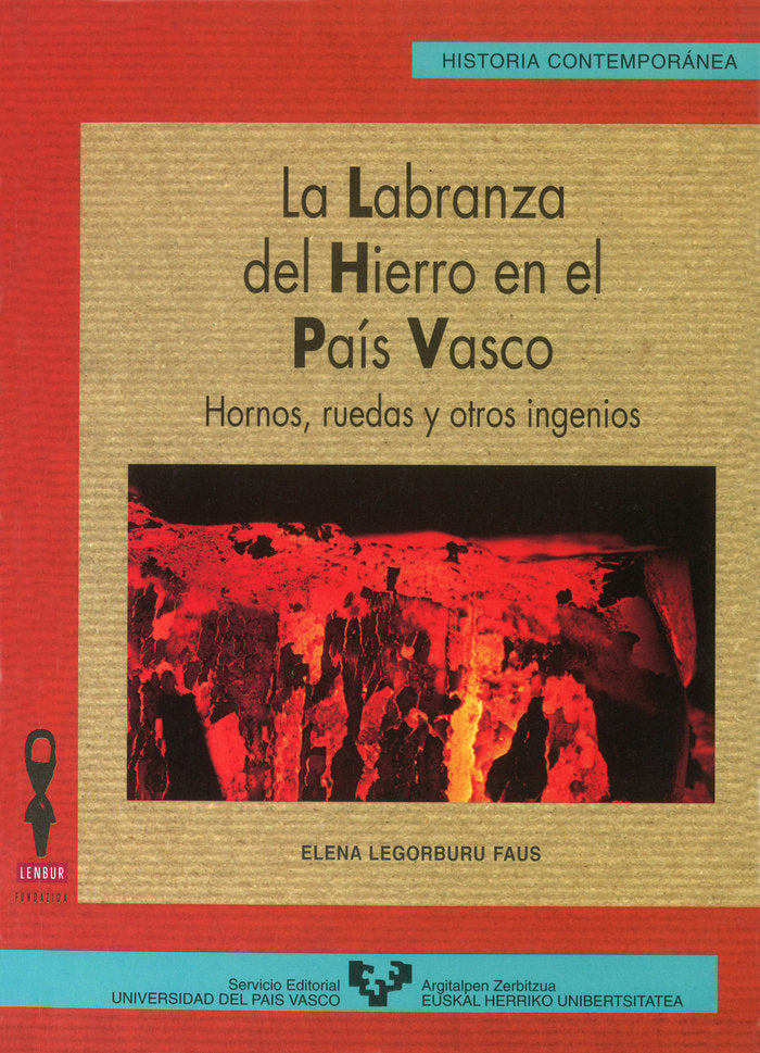 La labranza del hierro en el País Vasco. Hornos, ruedas y otros ingenios, de Legorburu Faus, Elena | portada del libro