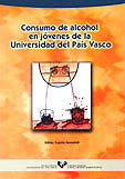 Consumo de alcohol en jóvenes de la Universidad del País Vasco, de Zupiria Gorostidi, Xabier | portada del libro