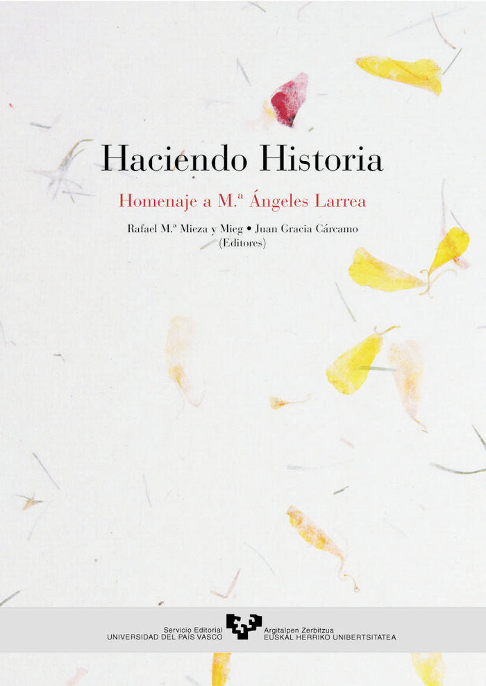 Haciendo historia. Homenaje a Mª Ángeles Larrea, de MIENZA Y MIEG,RAFAEL | portada del libro