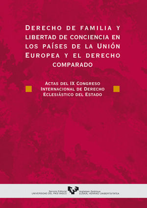 Derecho de familia y libertad de conciencia en los países de la Unión Europea y el derecho comparado, de Varios autores | por