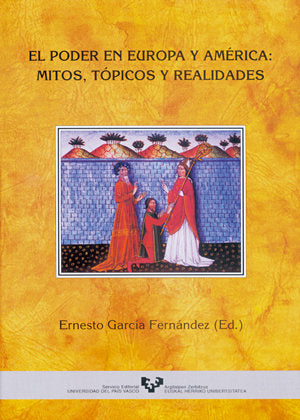 El poder en Europa y América: mitos, tópicos y realidades, de GARCIA FERNANDEZ,ERNESTO | portada del libro