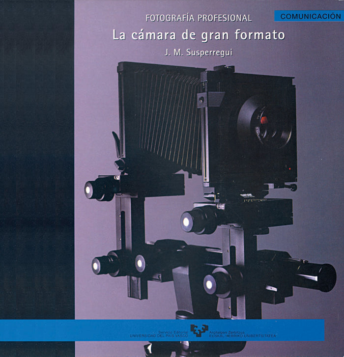 Fotografía profesional. La cámara de gran formato, de Susperregui Etxebeste, José Manuel | portada del libro