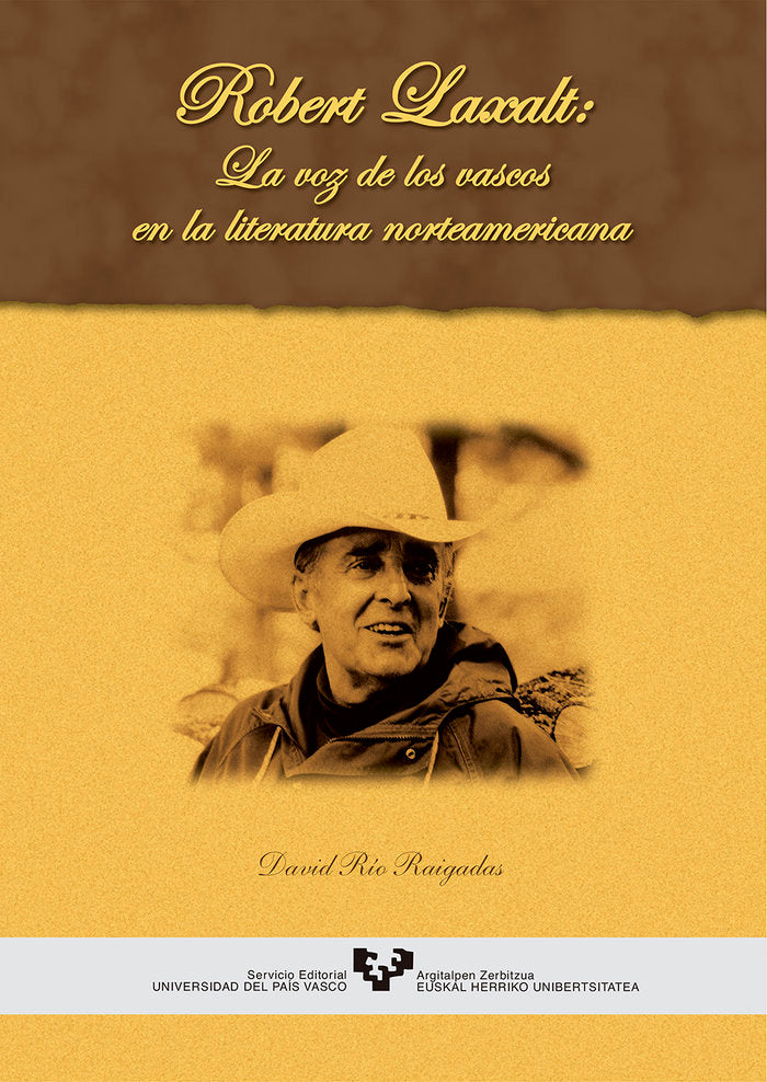 Robert Laxalt. La voz de los vascos en la literatura norteamericana, de Río Raigadas, David | portada del libro