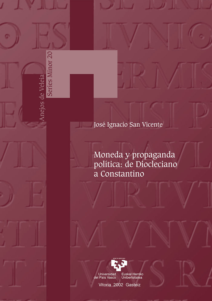 Moneda y propaganda política: de Diocleciano a Constantino, de San Vicente González de Aspuru, José Ignacio | portada del lib