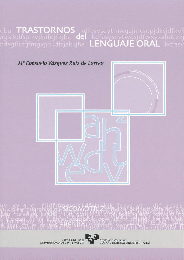 Trastornos del lenguaje oral, de VAZQUEZ RUIZ DE LARREA,CONSUELO | portada del libro