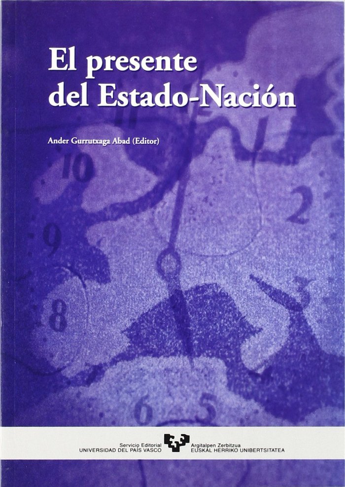 El presente del Estado - Nación, de GURRUTXAGA ABAD, ANDER | portada del libro