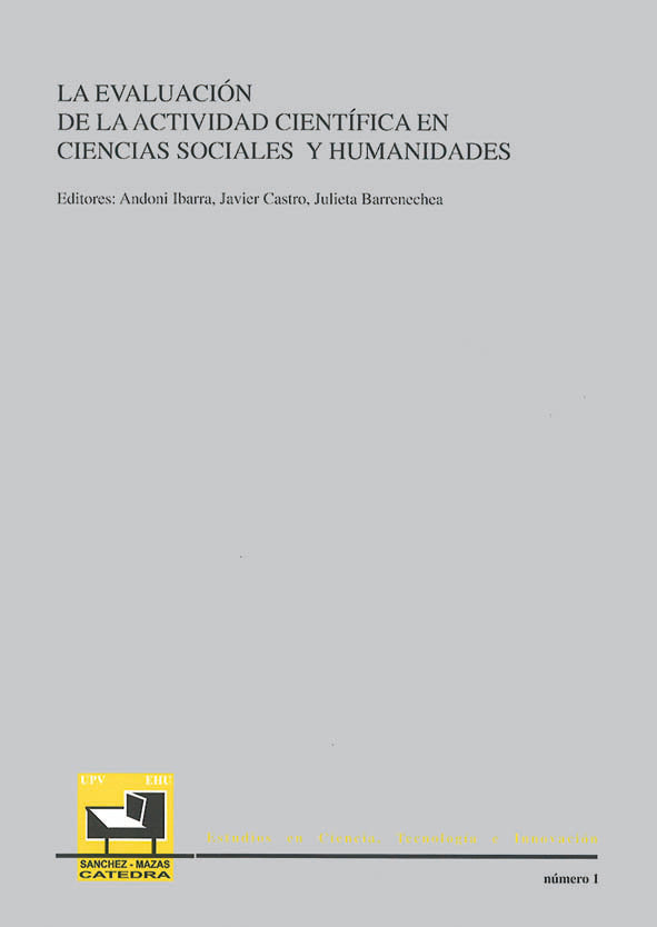 EVALUACION DE LA ACTIVIDAD CIENTIFICA EN CIENCIAS SOCIALES Y HUMANIDADES, LA, de IBARRA UNZUETA, ANDONI | portada del libro