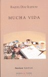 Mucha vida, de Díaz Illescas, Raquel | portada del libro
