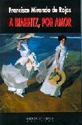 Biarritz por amor, de MIRANDA DE ROJAS | portada del libro