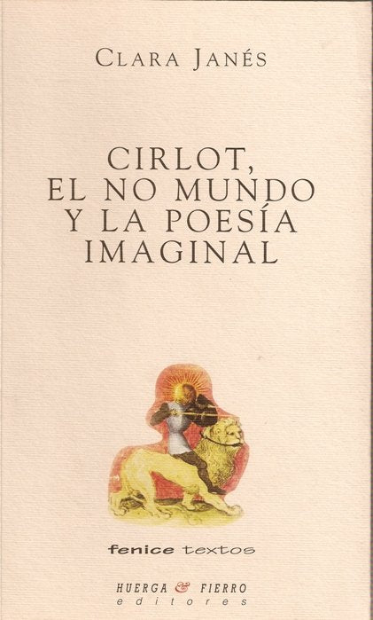 CIRLOT, EL NO MUNDO Y LA POESÍA IMAGINAL, de JANÉS | portada del libro