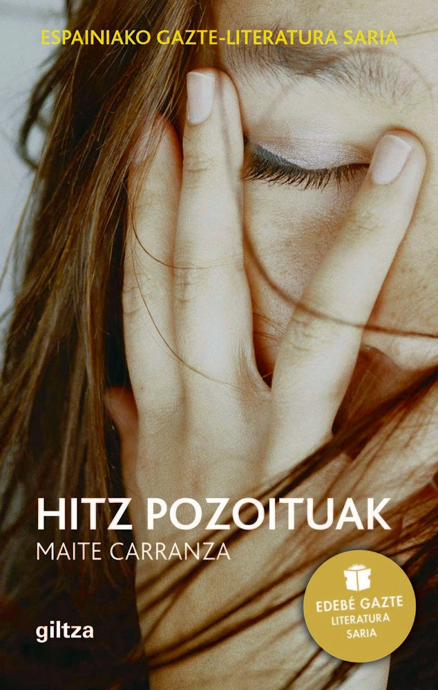 Hitz pozoituak: PREMIO EDEBÉ DE LIT. JUVENIL EN VASCO, de Carranza i Gil Dolz de Castellar, Maite | portada del libro