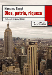 Dios, patria y riqueza, de Gaggi, Massimo | portada del libro