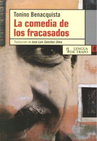 La comedia de los fracasados, de Benacquista | portada del libro