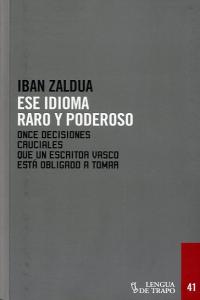Ese idioma raro y poderoso, de Zaldua, Iban | portada del libro