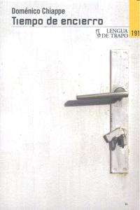 Tiempo de encierro, de Chiappe, Doménico | portada del libro