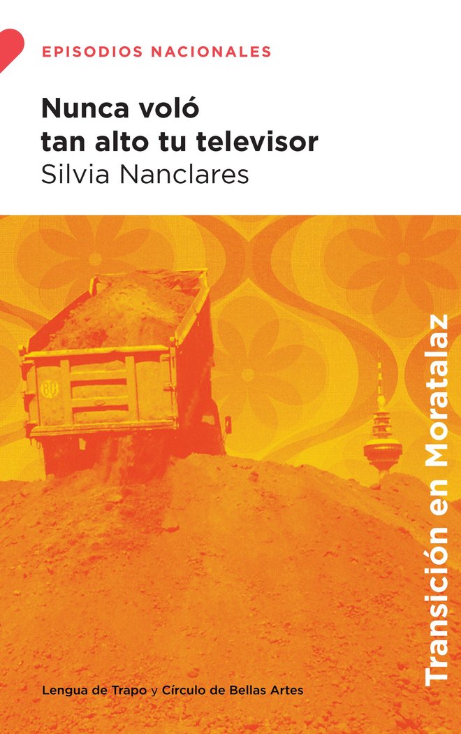 NUNCA VOLO TAN ALTO TU TELEVISOR, de NANCLARES, SILVIA | portada del libro