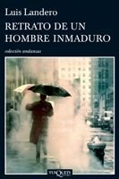 Retrato de un hombre inmaduro, de Landero, Luis | portada del libro