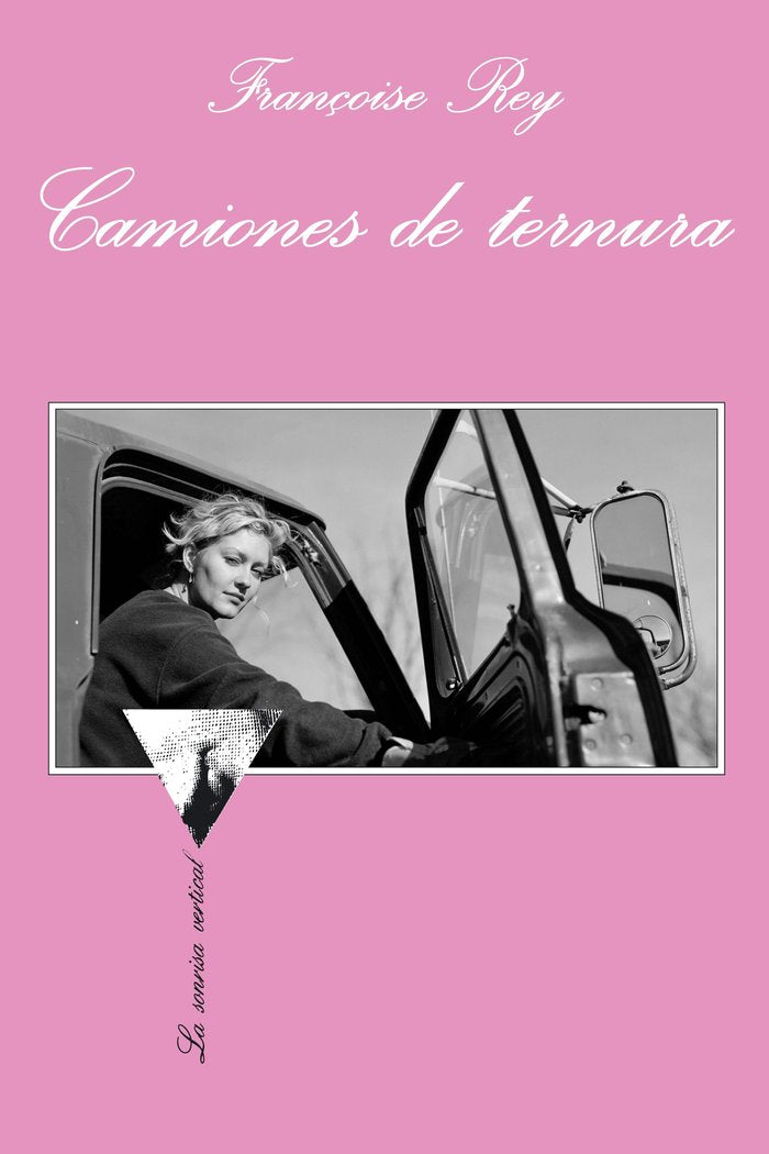 Camiones de ternura, de Rey, Françoise | portada del libro