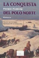 La conquista del Polo Norte, de Fleming, Fergus | portada del libro