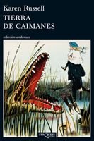 Tierra de caimanes, de Russell, Karen | portada del libro