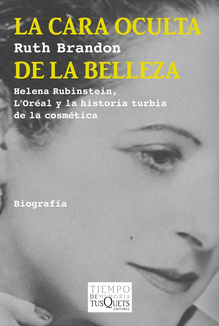 La cara oculta de la belleza, de Brandon, Ruth | portada del libro