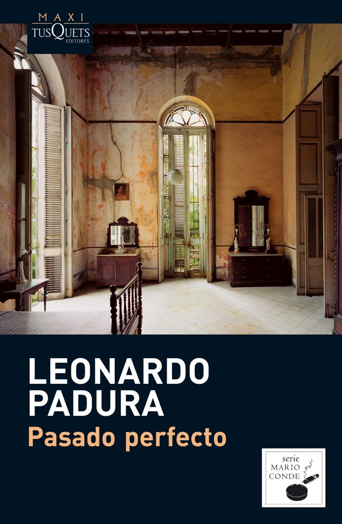 Pasado perfecto, de Padura, Leonardo | portada del libro